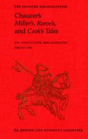 Chaucer's Miller's, Reeve's, and Cook's Tales : An Annotated Bibliography 1900-1992 /