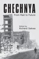 Chechnya : from past to future /