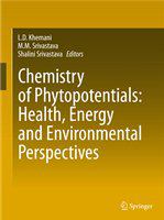 Chemistry of phytopotentials health, energy, and environmental perspectives /