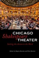 Chicago Shakespeare Theater Suiting the Action to the Word /