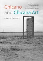 Chicano and Chicana art a critical anthology /