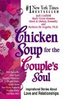 Chicken soup for the couple's soul inspirational stories about love and relationships /
