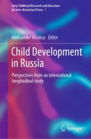 Child Development in Russia Perspectives from an international longitudinal study /