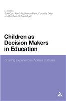 Children as decision makers in education sharing experiences across cultures /