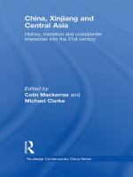 China, Xinjiang and Central Asia history, transition and crossborder interaction into the 21st century /
