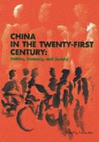 China in the twenty-first century politics, economy, and society /