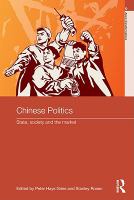 Chinese politics state, society and the market /