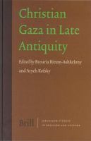 Christian Gaza in late antiquity