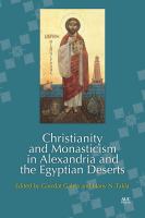 Christianity and monasticism in Alexandria and the Egyptian deserts /