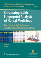 Chromatographic fingerprint analysis of herbal medicines thin-layer and high performance liquid chromatography of Chinese drugs /
