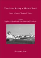 Church and society in modern Russia : essays in honor of Gregory L. Freeze /