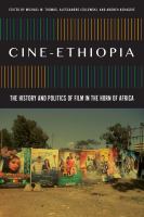 Cine-Ethiopia : the history and politics of film in the Horn of Africa /