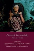 Cinematic intermediality : theory and practice /