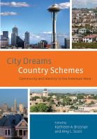 City dreams, country schemes : community and identity in the American West /