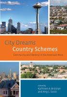 City dreams, country schemes community and identity in the American West /