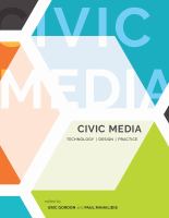 Civic media technology, design, practice /