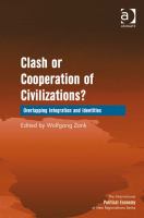 Clash or cooperation of civilizations? overlapping integration and identities /
