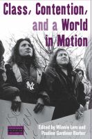 Class, contention and a world in motion /