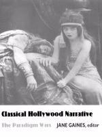 Classical Hollywood narrative the paradigm wars /
