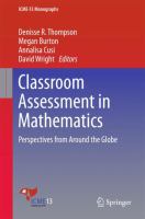 Classroom Assessment in Mathematics Perspectives from Around the Globe /