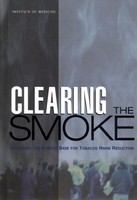 Clearing the smoke assessing the science base for tobacco harm reduction /