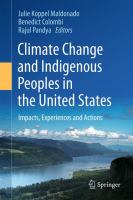Climate Change and Indigenous Peoples in the United States Impacts, Experiences and Actions /