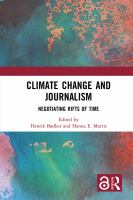 Climate change and journalism negotiating rifts of time /