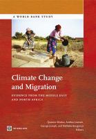 Climate change and migration evidence from the Middle East and North Africa /