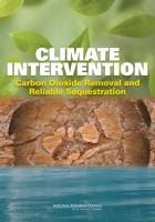 Climate intervention carbon dioxide removal and reliable sequestration /