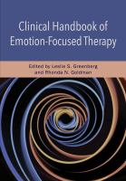 Clinical handbook of emotion focused therapy /