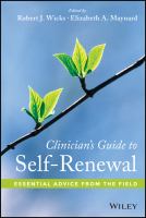 Clinician's guide to self-renewal essential advice from the field /