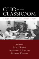 Clio in the classroom a guide for teaching U.S. women's history /