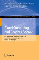 Cloud Computing and Services Science 9th International Conference, CLOSER 2019, Heraklion, Crete, Greece, May 2–4, 2019, Revised Selected Papers /