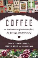 Coffee a comprehensive guide to the bean, the beverage, and the industry /