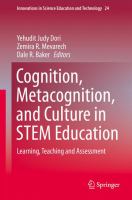 Cognition, Metacognition, and Culture in STEM Education Learning, Teaching and Assessment /