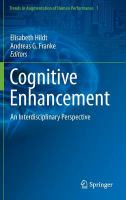 Cognitive Enhancement An Interdisciplinary Perspective /