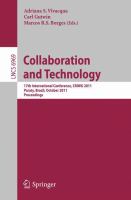 Collaboration and technology 17th International Conference, CRIWG 2011, Paraty, Brazil, October 2-7, 2011 : proceedings /