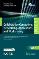 Collaborative Computing: Networking, Applications and Worksharing 17th EAI International Conference, CollaborateCom 2021, Virtual Event, October 16-18, 2021, Proceedings, Part I    /