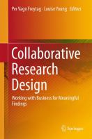 Collaborative Research Design Working with Business for Meaningful Findings /