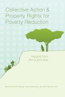 Collective action and property rights for poverty reduction insights from Africa and Asia /