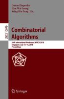 Combinatorial Algorithms 29th International Workshop, IWOCA 2018, Singapore, July 16–19, 2018, Proceedings /