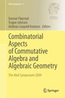 Combinatorial Aspects of Commutative Algebra and Algebraic Geometry The Abel Symposium 2009 /