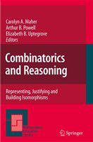 Combinatorics and Reasoning Representing, Justifying and Building Isomorphisms /