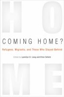 Coming home? : refugees, migrants, and those who stayed behind /