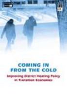 Coming in from the cold improving district heating policy in transition economies.