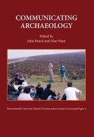 Communicating archaeology : papers presented to Bill Putnam at a conference at Bournemouth University in September 1995 /