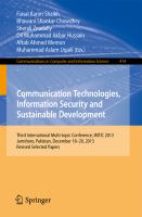 Communication Technologies, Information Security and Sustainable Development Third International Multi-topic Conference, IMTIC 2013, Jamshoro, Pakistan,  December 18--20, 2013, Revised Selected Papers /