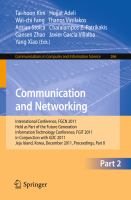 Communication and Networking International Conference, FGCN 2011, Held as Part of the Future Generation Information Technology Conference, FGIT 2011, Jeju Island, Korea, December 8-10, 2011. Proceedings, Part II /