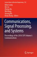 Communications, Signal Processing, and Systems Proceedings of the 2018 CSPS Volume I: Communications /