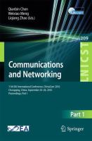 Communications and Networking 11th EAI International Conference, ChinaCom 2016, Chongqing, China, September 24-26, 2016, Proceedings, Part I  /